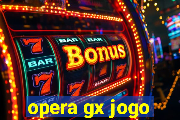 opera gx jogo